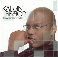 BISHOP, KALVIN  - DO WHAT I GOTTA DO