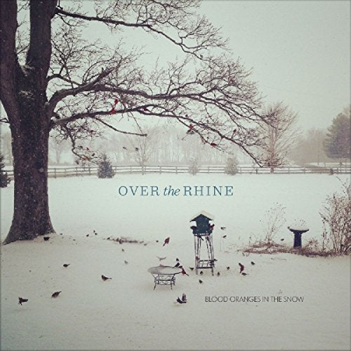 OVER THE RHINE - BLOOD ORANGES IN THE SNOW (VINYL)