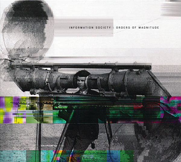 INFORMATION SOCIETY  - ORDERS OF MAGNITUDE