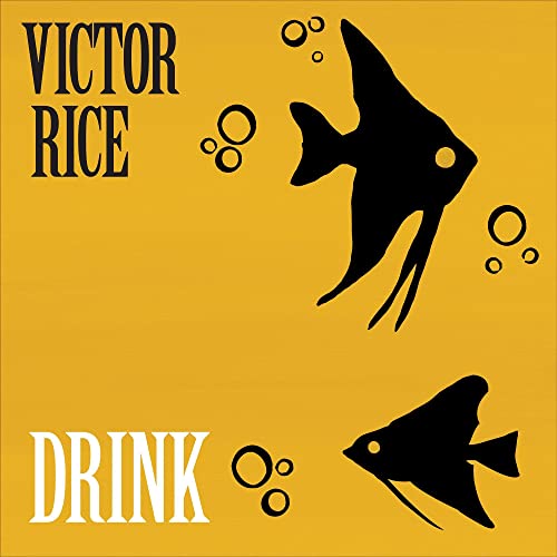 VICTOR RICE - DRINK (VINYL)