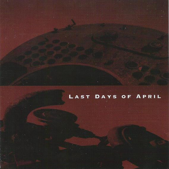 LAST DAYS OF APRIL  - ST