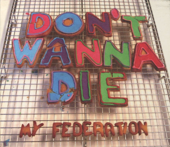 MY FEDERATION  - DON'T WANNA DIE