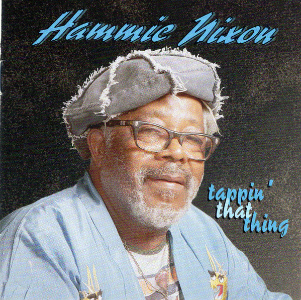 NIXON, HAMMIE  - TAPPIN' THAT THING