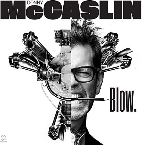 DONNY MCCASLIN - BLOW. (CD)