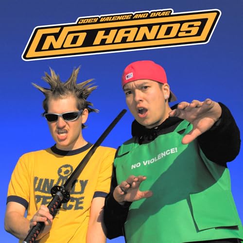 JOEY VALENCE & BRAE - NO HANDS (CD)