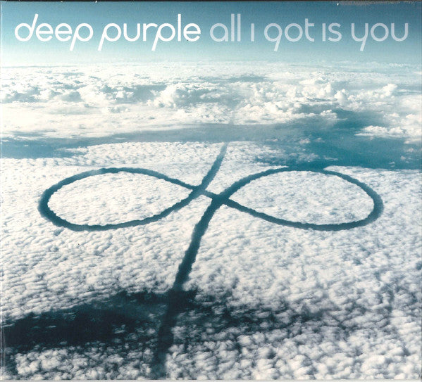 DEEP PURPLE  - ALL I GOT IS YOU