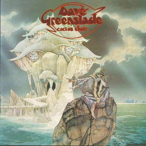 GREENSLADE, DAVE  - CACTUS CHOIR
