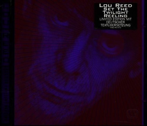 LOU REED - SET THE TWILIGHT REELING