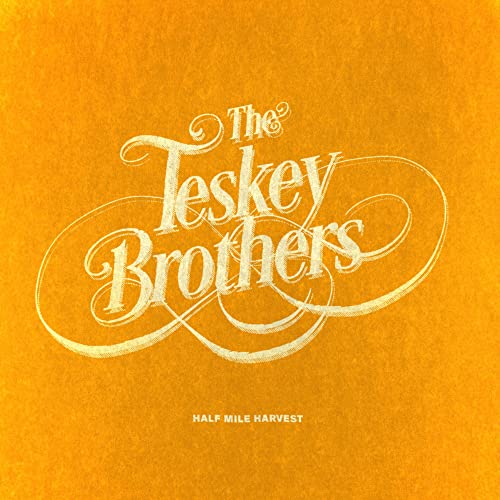 THE TESKEY BROTHERS - HALF MILE HARVEST (VINYL)