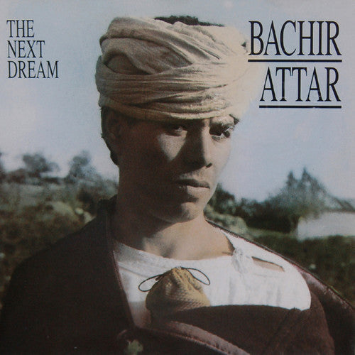 ATTAR, BACHIR  - NEXT DREAM
