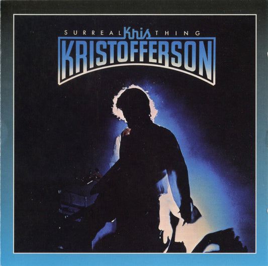 KRISTOFFERSON, KRIS  - SURREAL THING
