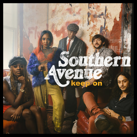 SOUTHERN AVENUE  - KEEP ON