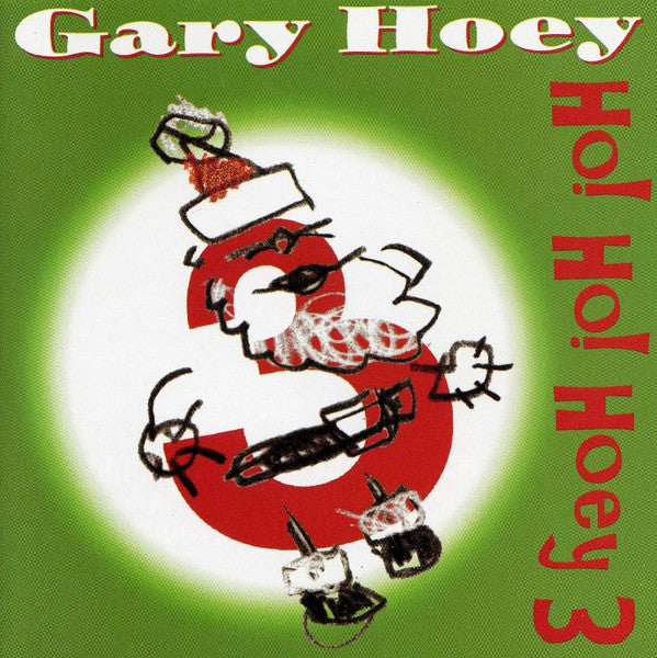 HOEY, GARY  - HO! HO! HOEY! V1