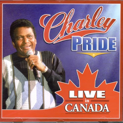 PRIDE, CHARLEY - LIVE IN CANADA