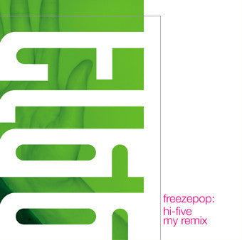 FREEZEPOP  - HI-FIVE MY REMIX
