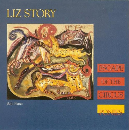 STORY, LIZ  - ESCAPE OF THE CIRCUS PONIES