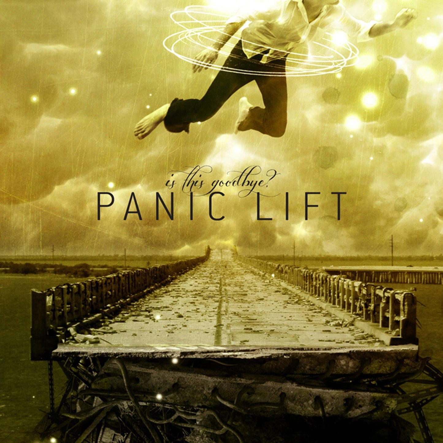 PANIC LIFT  - IS THIS GOODBYE?