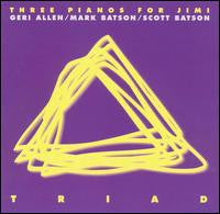 TRIAD  - THREE PIANOS FOR JIMI