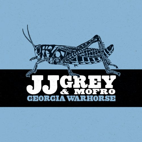 GREY, J.J. AND MOFRO - GEORGIA WARHORSE (CD)