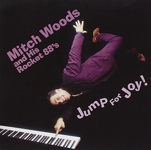 WOODS, MITCH & HIS ROCKET 88S  - JUMP FOR JOY
