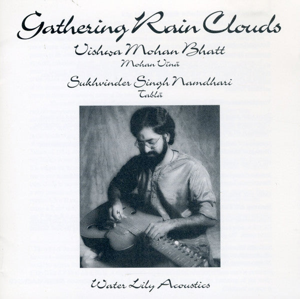 BHATT, VISHWA MOHAN  - GATHERING RAIN CLOUDS