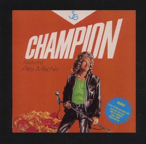 CHAMPION - FEATURING ALEX MACHIN