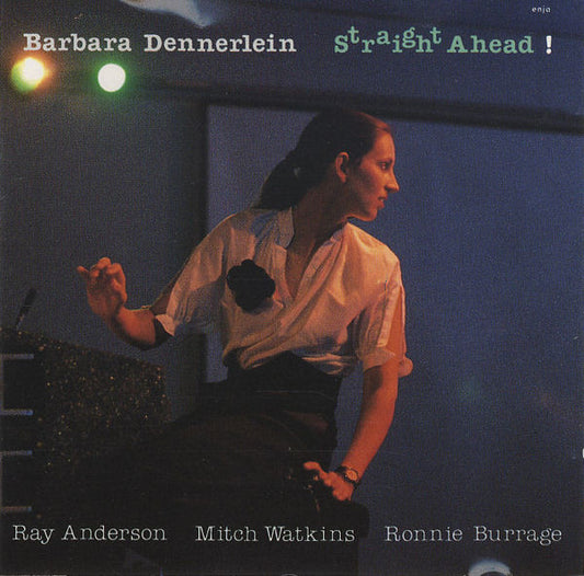 DENNERLEIN, BARBARA  - STRAIGHT AHEAD