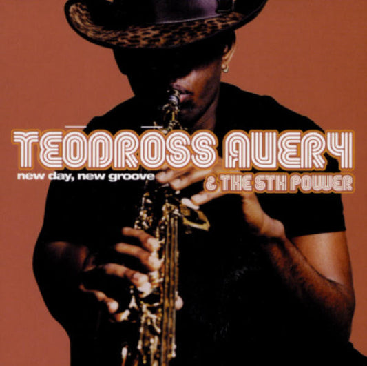 AVERY, TEODROSS  - NEW DAY NEW GROOVE