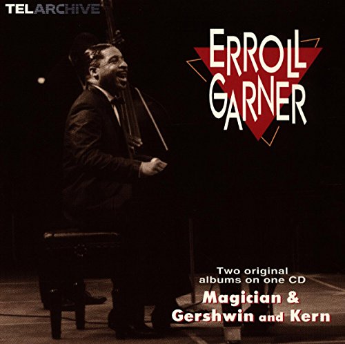 GARNER, ERROLL - MAGICIAN/GERSHWIN & KERN
