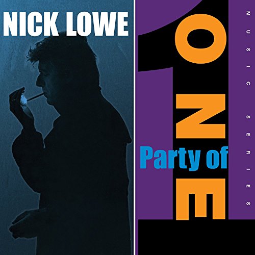 NICK LOWE - PARTY OF ONE