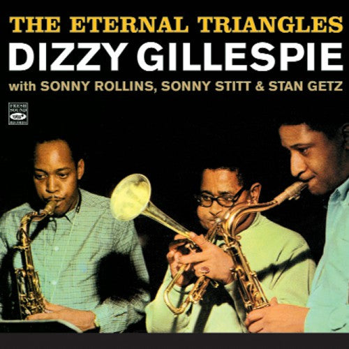 GILLESPIE, DIZZY  - ETERNAL TRIANGLES