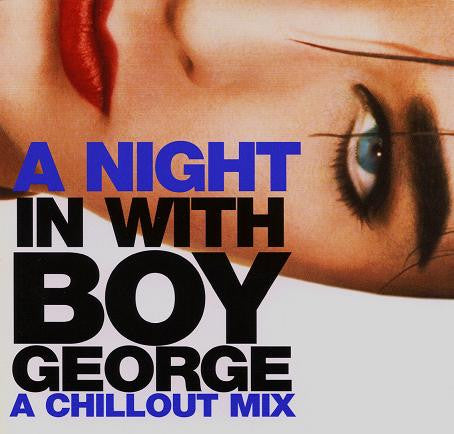 BOY GEORGE  - A NIGHT IN WITH...