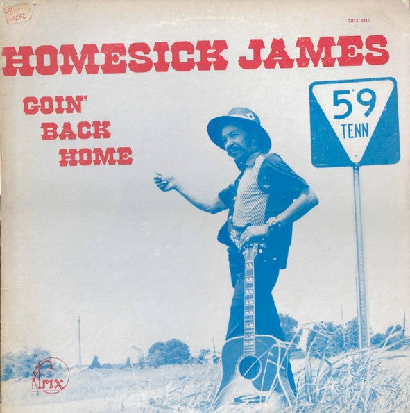 HOMESICK JAMES  - GOIN' BACK HOME