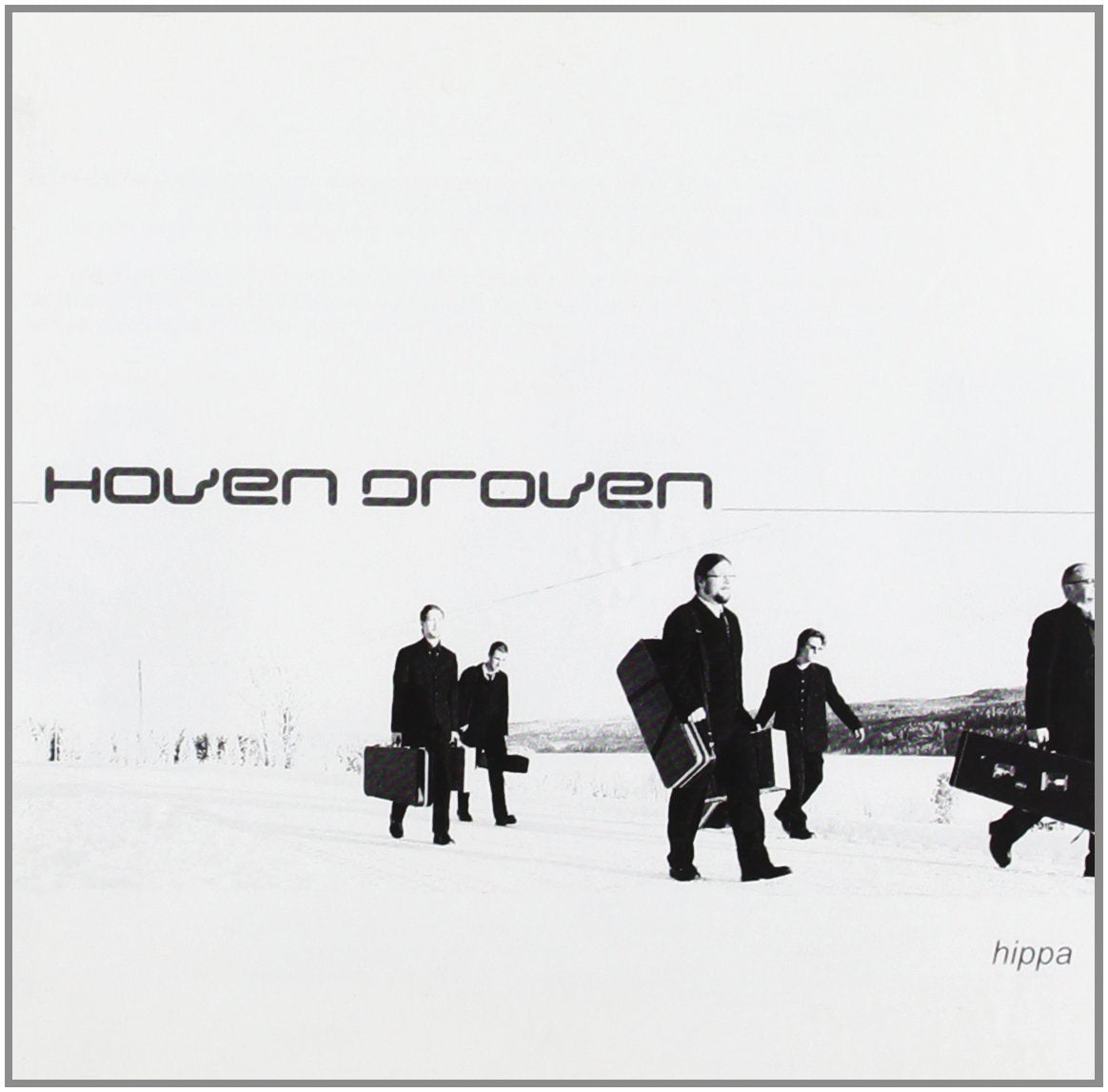 HOVEN DROVEN  - HIPPA