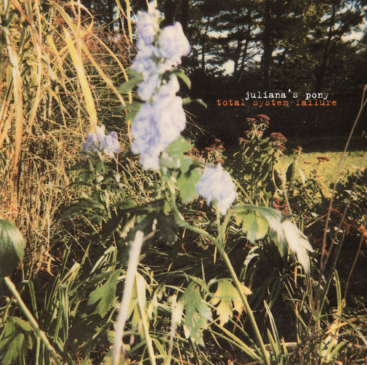 HATFIELD, JULIANA  - JULIANA'S PONY" TOTAL SYSTEM FAILURE