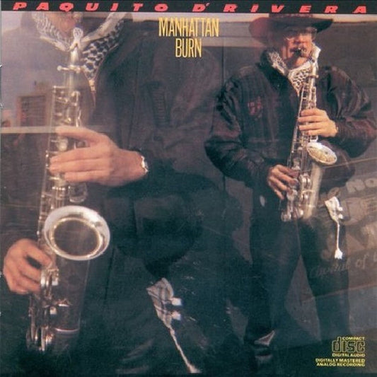 D'RIVERA, PAQUITO  - MANHATTAN BURN