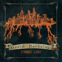 BERKELEY, DAVID  - STRANGE LIGHT