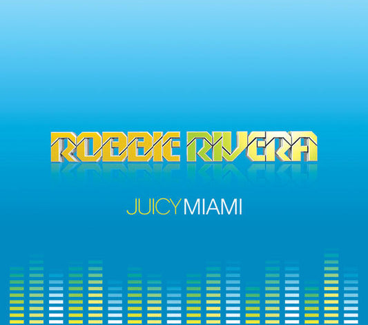 RIVERA, ROBBIE  - JUICY MIAMI