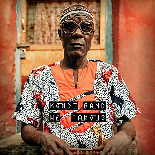 KONDI BAND - WE FAMOUS (VINYL)