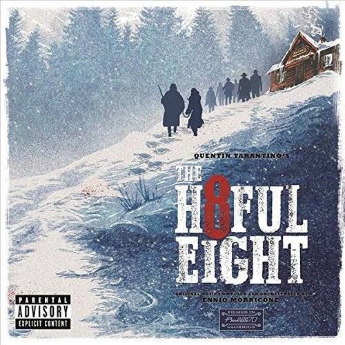 ENNIO MORRICONE - QUENTIN TARANTINO'S THE HATEFUL EIGHT (ORIGINAL MUSIC FROM THE MOTION PICTURE)