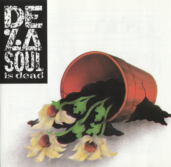 DE LA SOUL  - DE LA SOUL IS DEAD (REMASTERED)