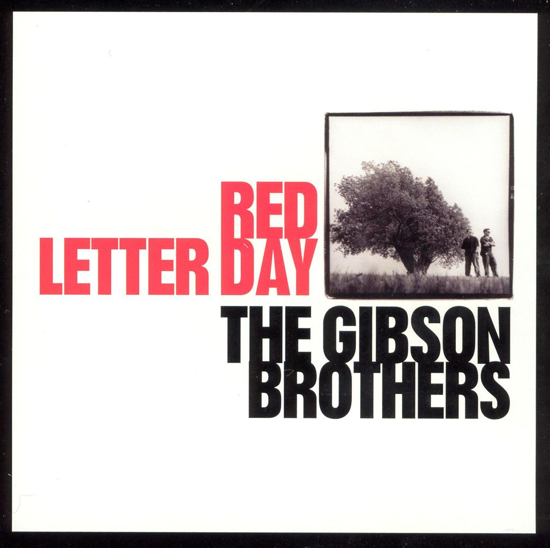 GIBSON BROTHERS  - RED LETTER DAY