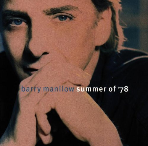 MANILOW, BARRY - SUMMER OF 78