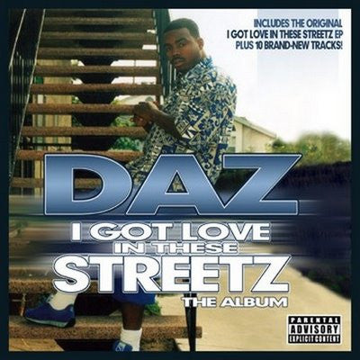 DILLINGER, DAZ  - I GOT LOVE IN THESE STREETZ
