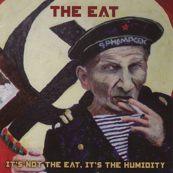 EAT  - IT'S NOT THE EAT