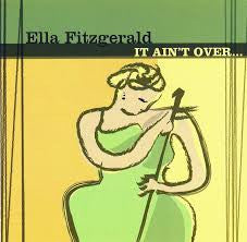 FITZGERALD, ELLA  - IT AIN'T OVER