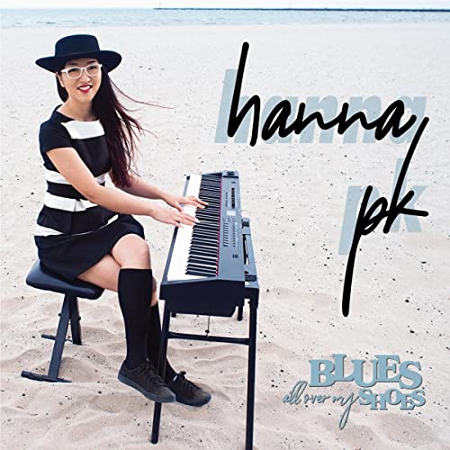 HANNA PK - BLUES ALL OVER MY SHOES (CD)