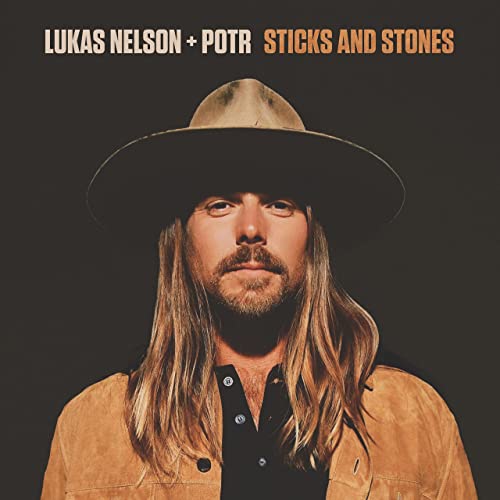 LUKAS NELSON & PROMISE OF THE REAL - STICKS AND STONES (VINYL)