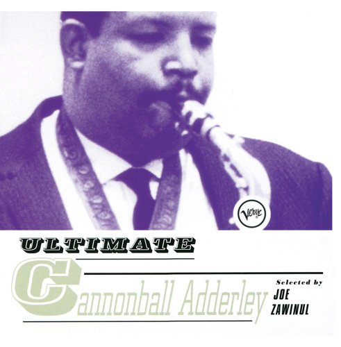 ADDERLEY, CANNONBALL  - ULTIMATE-SELECTED BY JOE Z.