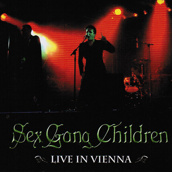 SEX GANG CHILDREN  - LIVE IN VIENNA 2002